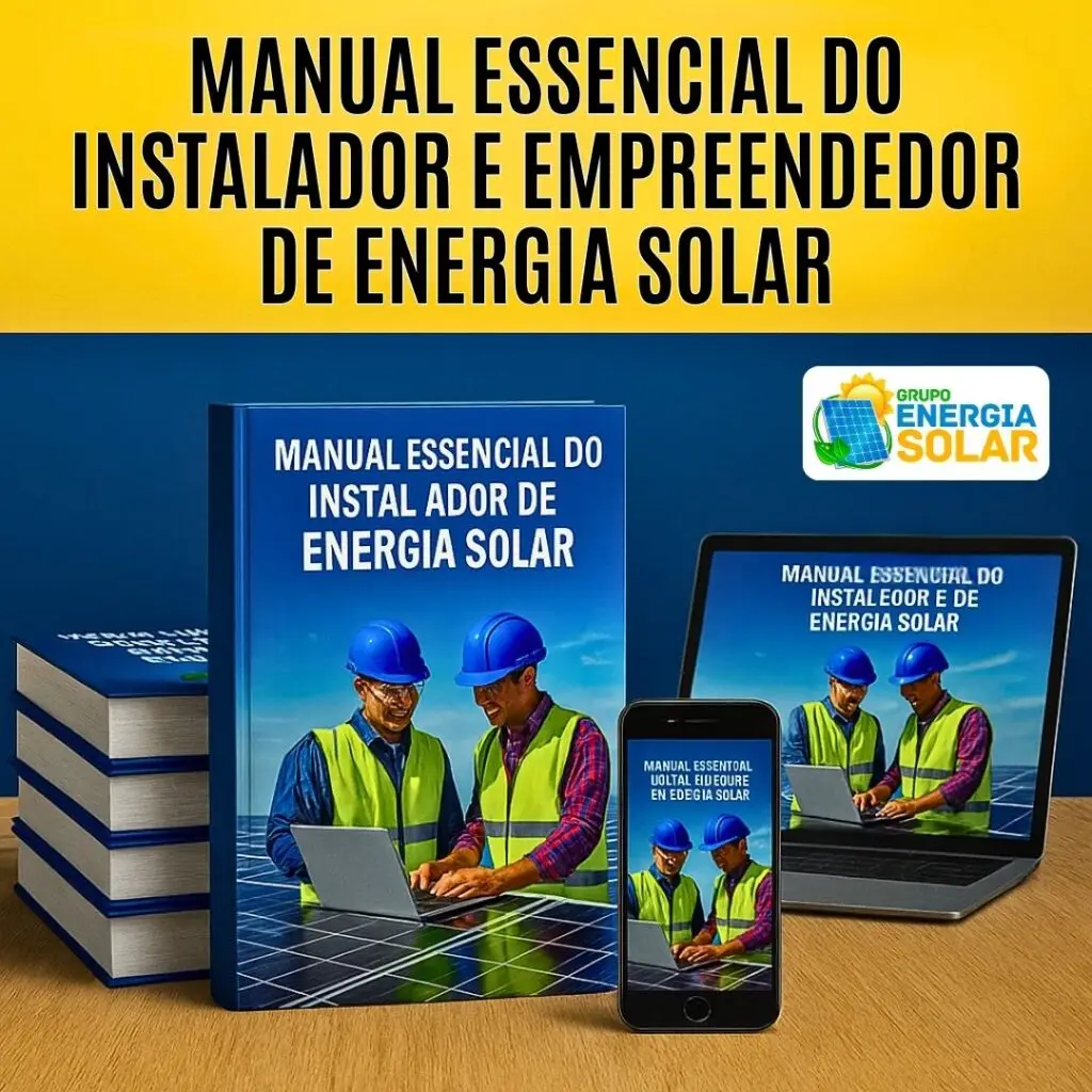Copia de MANUAL ESSENCIAL DO INSTALADOR E EMPREENDEDOR DE ENERGIA SOLAR 1x1 1